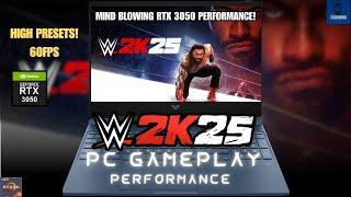 WWE 2K25 PC Gameplay on RTX 3050 | High Presets 60FPS Performance Test