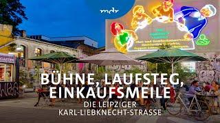 Die Leipziger Karl-Liebknecht-Straße | Der Osten – Entdecke, wo du lebst | MDR