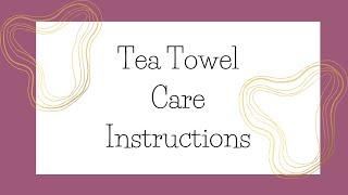 Tea Towel Care