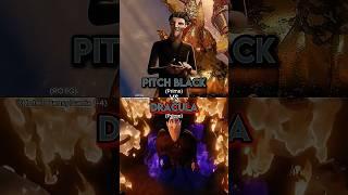 Dracula vs Pitch Black