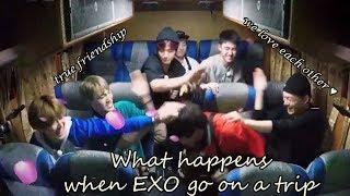 What happens when EXO go on a trip