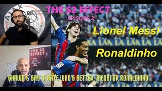 Debate of the greatest between Messi or Ronaldinho