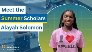 Irvine Summer Institute in Neuroscience Scholar Spotlight - Alayah Solomon