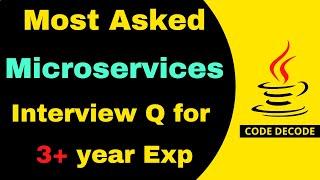 Most Asked Microservices Interview Questions and Answers for 3+ years of Experienced | Code Decode
