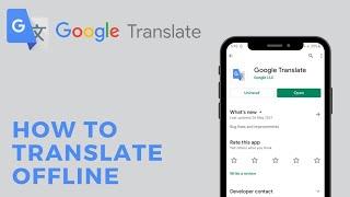 How To Use Google Translate Offline | Translate Text Offline | 2021