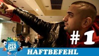 HAFTBEFEHL - DIES DAS TEIL 1 (OFFICIAL HD VERSION AGGRO TV)