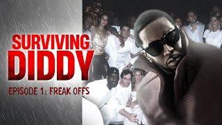 SURVIVING DIDDY (Part 1/5): The Untold Story of P. Diddy Parties, 'Freak Offs', Power and Secrets