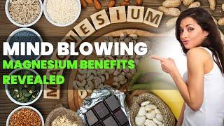 MIND BLOWING Magnesium Benefits Revealed