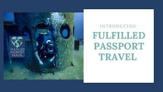 Fulfilled Passport Travel Introduction