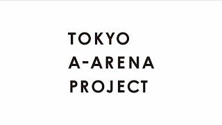 A-ARENA PROJECT (Presentation / Japanese with English interpretation)