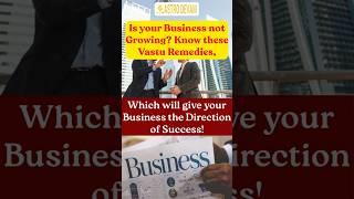 If the Business is not growing? Follow these 7 Vastu tips! #businessgrowth #vastutipsforbusiness