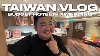 TAIWAN VLOG • Budget Hotel in Ximending Area in Taipei | Ivan de Guzman