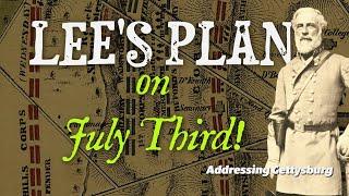 Lee's Plan On July 3rd at Gettysburg | Ask A Gettysburg Guide 104 | with Lewis Trott