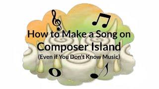 My Singing Monsters — Tutorial (How to Make a Composer Island Song)