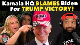 Kamala HQ BLAMES Biden For TRUMP VICTORY!