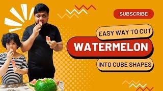 The easiest way to cut a WATERMELON