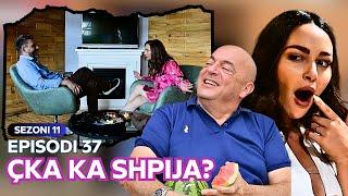 Çka ka shpija - Episodi 37 - Sezoni 11 - Klan Kosova