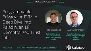 LF Decentralized Trust webinar with Kaleido: A Deep Dive into Paladin, an LF Decentralized Trust lab