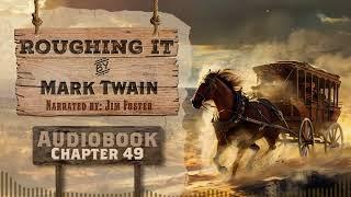 Roughing It Chapter 49 - Full Audiobook | Mark Twain Classic | Free Audiobooks on YouTube