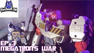 Transformers S.O.T.A Episode 3- Megatron's War [Stop Motion]