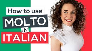 How to use MOLTO in Italian (MOLTO/I/A/E)  FREE PDF [Italian for Beginners]