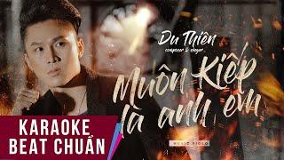 Karaoke | Muôn Kiếp Là Anh Em - Du Thiên | Beat Chuẩn