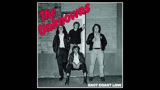 The Unknowns - East Coast Low (Full Album)