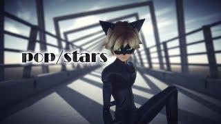 【MMD Miraculous ladybug】Chat Noir Pop/Stars Thx for 4000subs!