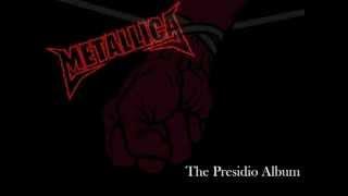 Metallica - The Presidio Album [FULL ALBUM]