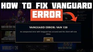 How To Fix League of Legends Vanguard Error Code: VAN 128  ( 4 METHODS ) 2024