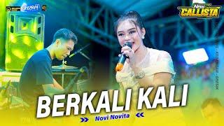 BERKALI KALI - Novi Novita NEW CALLISTA Ft ( FARIS KENDANG ) The Wedding REZA & AYUNDA