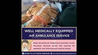 Well Medically Equipped Air Ambulance Services