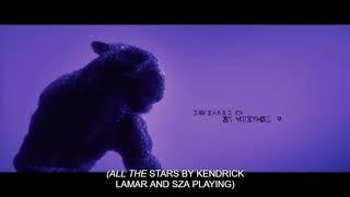 [BLACK PANTHER] (2018) - End Credits Song - {Kendrick Lemar (ALL THE STARS) feat. SZA}