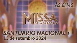 Missa | Santuário Nacional de Aparecida 6h45 13/09/2024