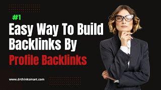 How to Create Backlinks to your website?| Profile Backlinks| Backlinks for SEO