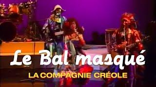 La Compagnie Créole - Le bal masqué (Clip officiel)