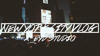 NEW YORK x EYD // Vlog | Kannan Daire