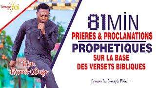 81MIN DE PRIERES ET PROCLAMATIONS PROPHETIQUES SUR LA BASE DES VERSETS BIBLIQUES | Rév Raoul WAFO