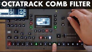 Elektron Octatrack - Comb Filter