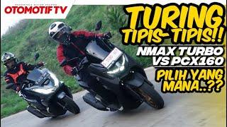 NMAX TURBO vs PCX 160 BUAT TURING..!!! ENAKAN YANG MANA..? | Otomotif TV