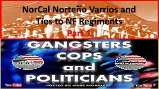 NorCal Norteno Varrios and Ties to NF Regiments - Part 1