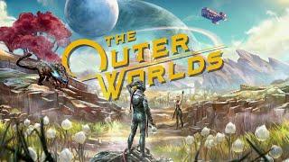 The Outer Worlds (стрим №1)