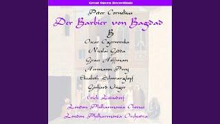 Der Barbier von Bagdad (The Barber of Baghdad) : Act II, "So mag kein andres Wort erklin"