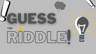 GUESS THE RIDDLE| Bhavya Jain