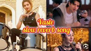 vaste song||slow reverb song||s series music #trending #viral #song