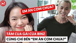 Tầm cua gái của badboy Binz cũng chỉ đến “em ăn cơm chưa?”