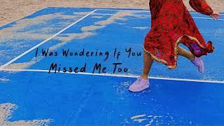 Annie Tracy - I Was Wondering If You Miss Me Too (Lyric Video)