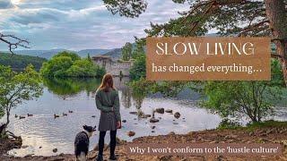 Why I choose slow living over the hustle culture