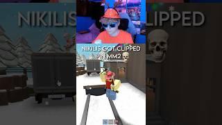 NIKILIS GOT CLIPPED IN MM2  (Murder Mystery 2)