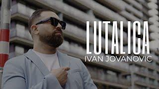 Ivan Jovanovic - LUTALICA (Official Video - Novi Album But But Love 2024)